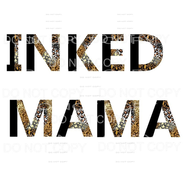 Inked Mama #3 Sublimation transfers - Heat Transfer