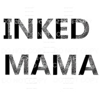 Inked Mama #4 Sublimation transfers - Heat Transfer