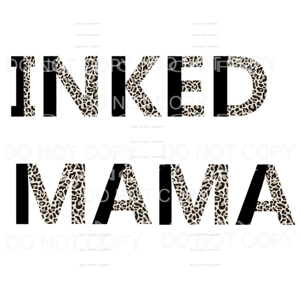 Inked Mama #5 Sublimation transfers - Heat Transfer
