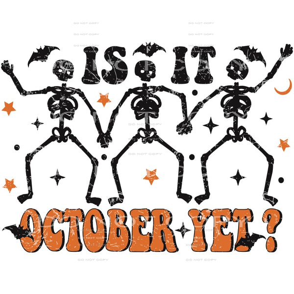 is it October yet #8526 Sublimation transfers - Heat 