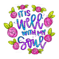 it is well with my soul #4421 Sublimation transfers - Heat 