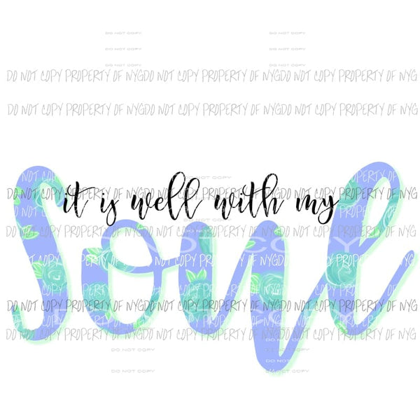It is well with my soul Sublimation transfers Heat Transfer