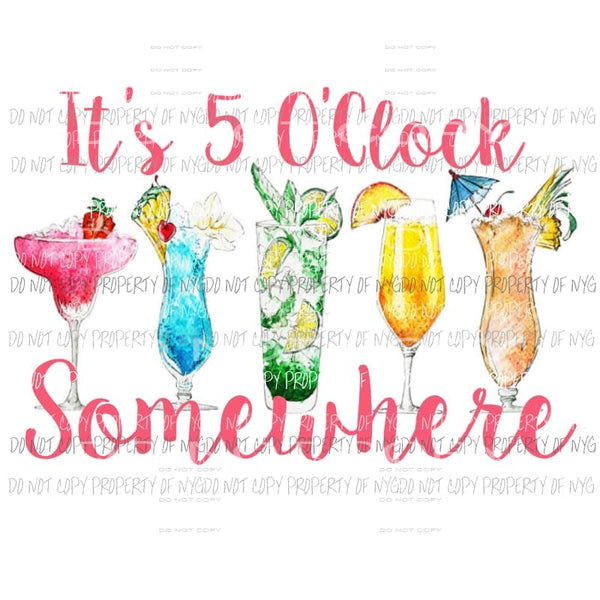 Its 5 oclock somewhere Sublimation transfers Heat Transfer