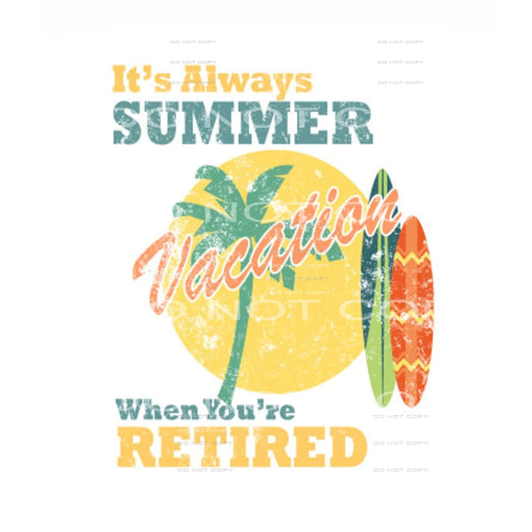 It’s always summer vacation when you’re retired #6881 