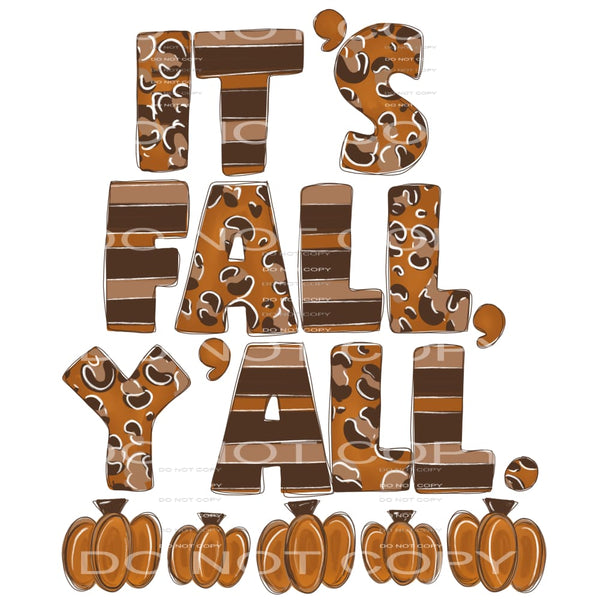 Its fall Yall # 8729 Sublimation transfers - Heat Transfer