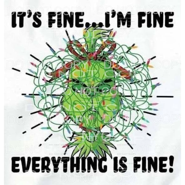 It’s Fine I’m Fine Everythings Fine The Grinch Tangle In 