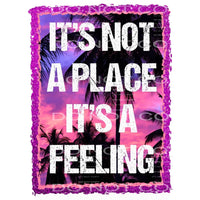 it’s not a place it’s a feeling #5085 Sublimation transfers 