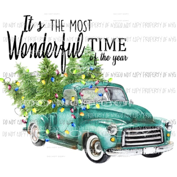 Its the most wonderful time of the year NO SNOW Turquoise truck Sublimation transfers Heat Transfer