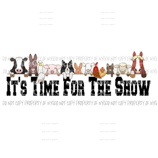 Its time for the show animals live stock show sublimation Transfer Sublimation transfer Heat Transfer