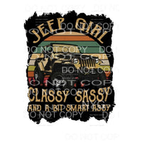 Jeep Girl Classy Sassy Sublimation transfers - Heat Transfer