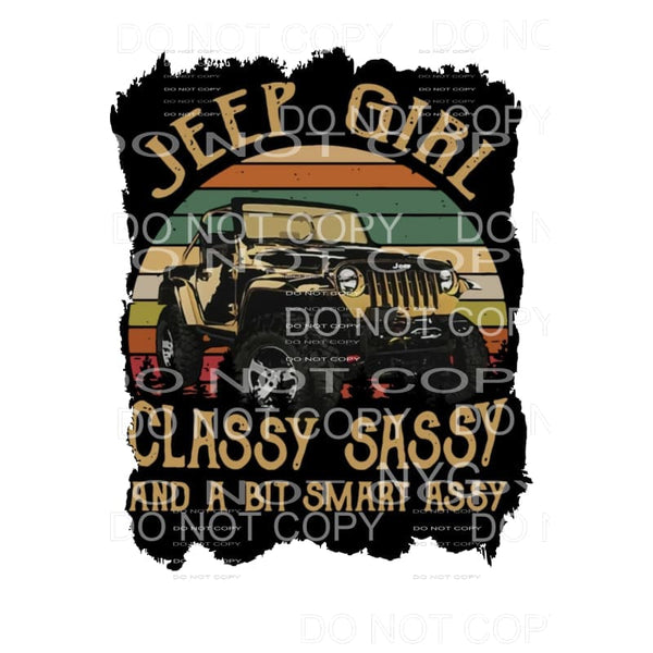 Jeep Girl Classy Sassy Sublimation transfers - Heat Transfer