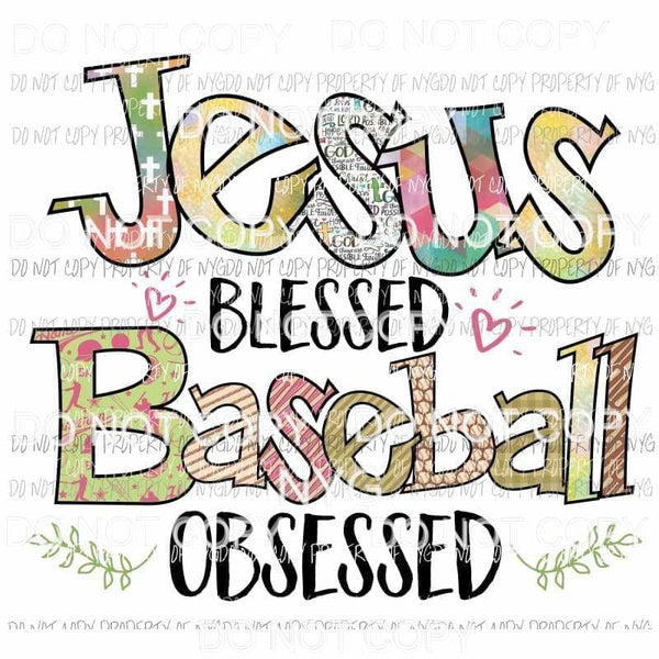 Jesus Blessed Baseball Obsessed Sublimation transfers Heat Transfer