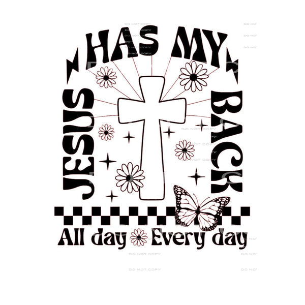 Jesus Has My Back #4280 Sublimation transfers - Heat