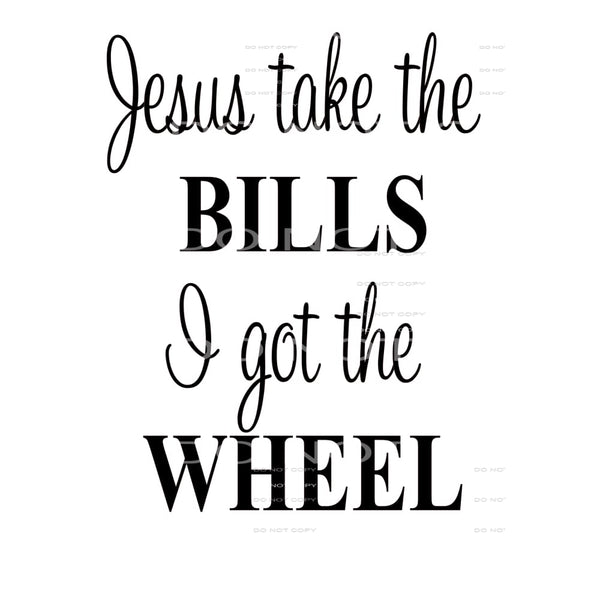 jesus take the Bills I got the wheel # 6661 Sublimation
