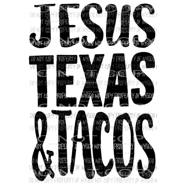 Jesus Texas and Tacos Sublimation transfers Heat Transfer