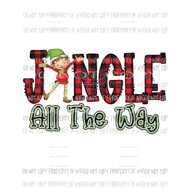 Jingle all the way elf Sublimation transfers Heat Transfer
