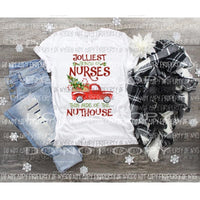 Jolliest bunch of nurses this side of the nuthouse Sublimation transfers Heat Transfer