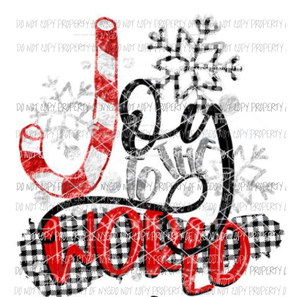 Joy to the world - Christmas Sublimation transfers Heat Transfer
