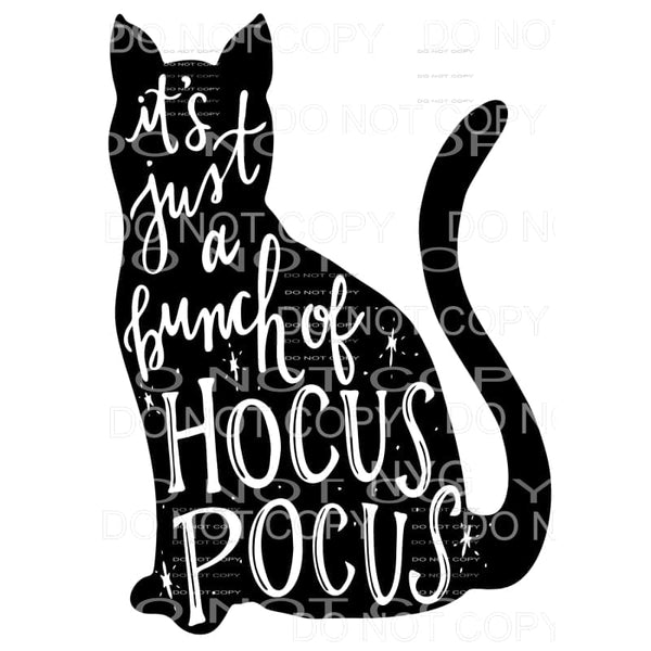 Just a bunch of Hocus Pocus Cat # 2 Sublimation transfers - 