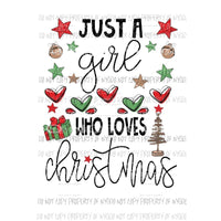 Just a GIRL who loves Christmas Sublimation transfers Heat Transfer