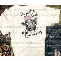 Just a girl who loves cows 2 sublimation transfer Heat Transfer