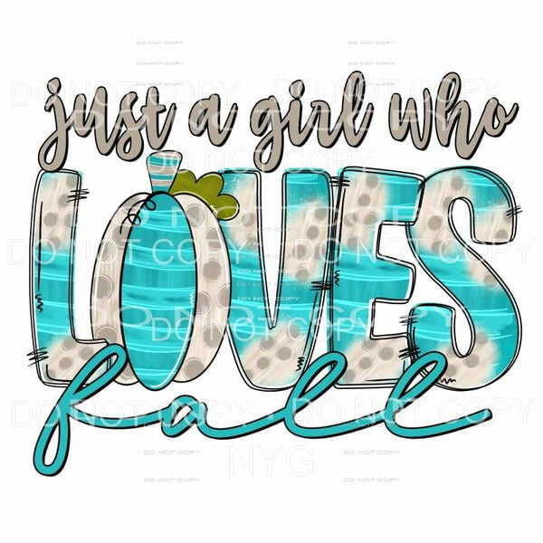 Just A Girl Who Loves Fall Stripes Polka Dots Sublimation 