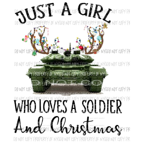 Just a Girl who loves a soldier and Christmas Sublimation transfers Heat Transfer