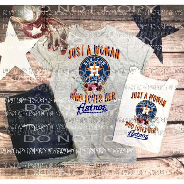 Just a woman Houston Astros sublimation transfer Heat Transfer