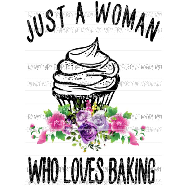 Just a woman who loves baking Sublimation transfers Heat Transfer