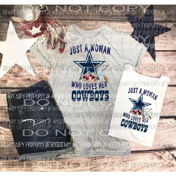 Just a woman who loves her cowboys sublimation transfer Heat Transfer