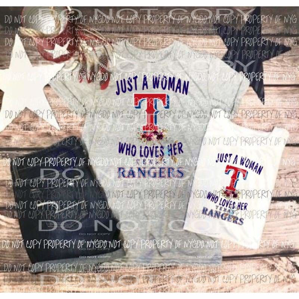 Just a woman who loves her Texas rangers sublimation transfer Heat Transfer