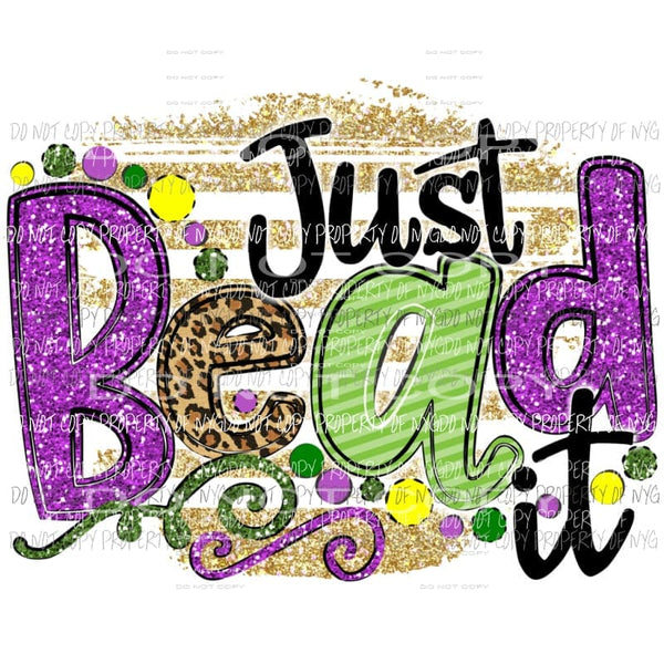 Just Bead it Mardi Gras Sublimation transfers Heat Transfer