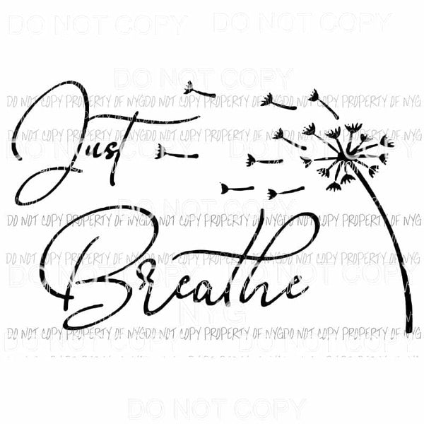 Just Breath #1 Sublimation transfers Heat Transfer