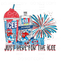 Just Here For The Icee 4th of July USA America Sublimation 
