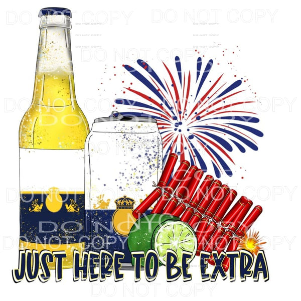 Just Here To Be Extra Beer Bottle Can 4th of July USA 