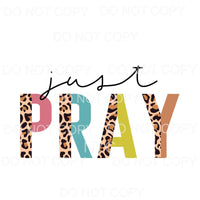 Just Pray Half Leopard Neutral Sublimation transfers - Heat 