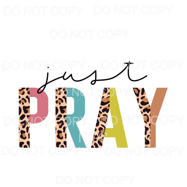 Just Pray Half Leopard Neutral Sublimation transfers - Heat 
