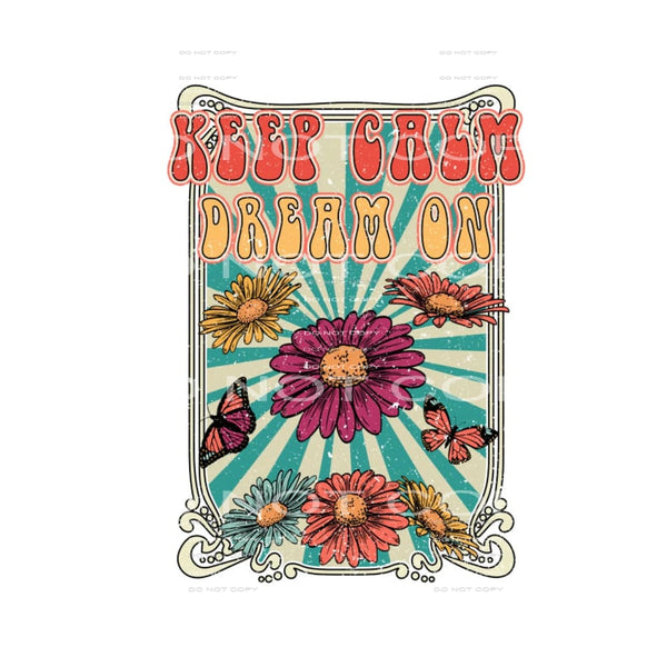 keep calm dream on #6892 Sublimation transfers - Heat 