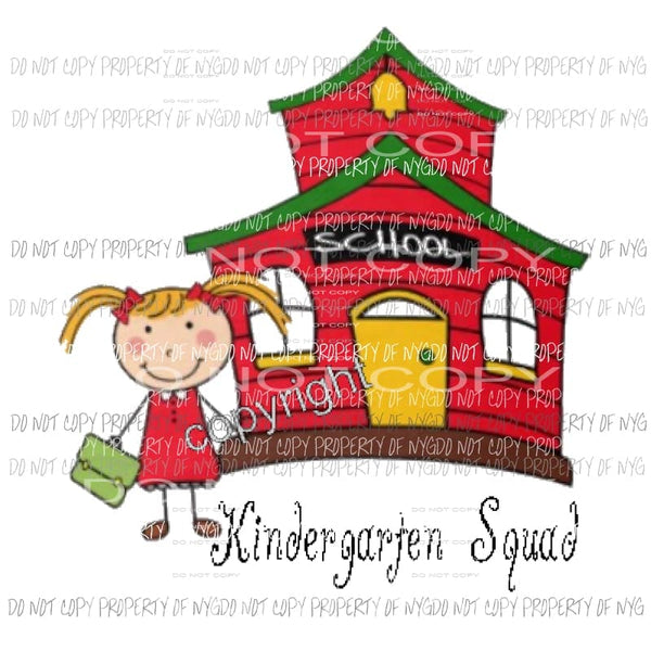 Kindergarten Squad Sublimation transfers Heat Transfer