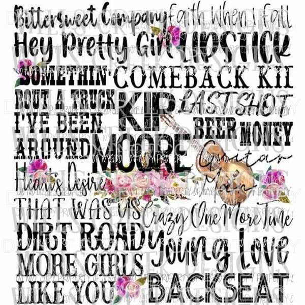 Kip Moore songs Sublimation transfers Heat Transfer