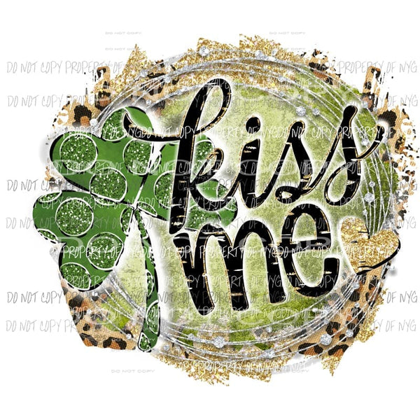 Kiss Me Sublimation transfers St patricks day patty Heat Transfer