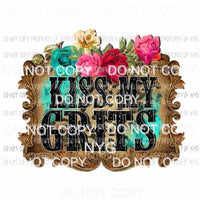 Kiss My Grits flowers wood frame Sublimation transfers Heat Transfer