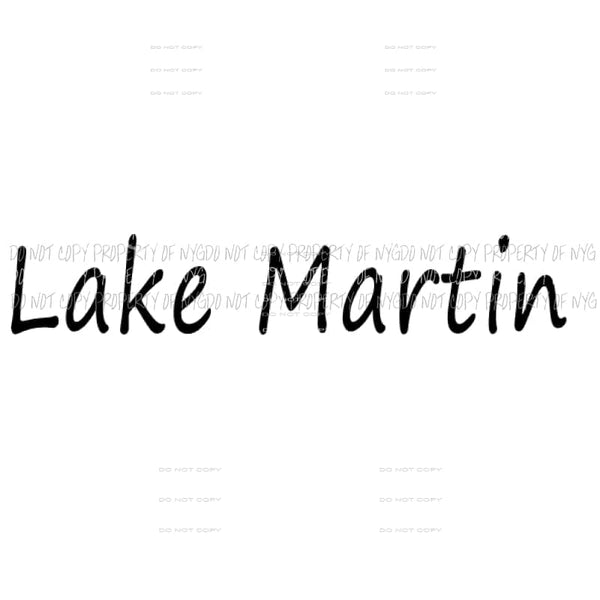 Lake Martin # 9 Sublimation transfers Heat Transfer