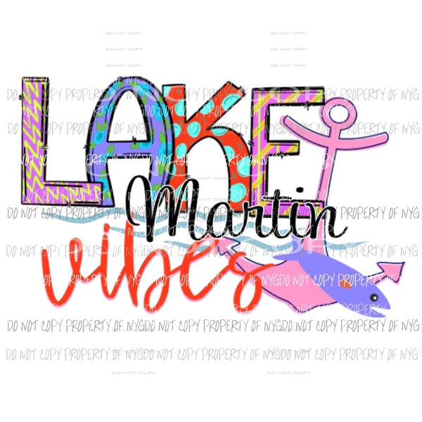 Lake Martin Vibes Sublimation transfers Heat Transfer