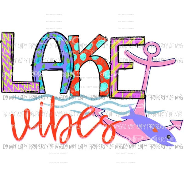 Lake Vibes # 3 Sublimation transfers Heat Transfer