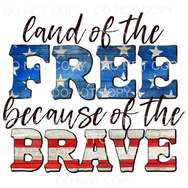 Land Of The Free Stars Stripes Grunge Sublimation transfers 