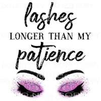 Lashes Longer Then My Patience Purple Glitter Sublimation 