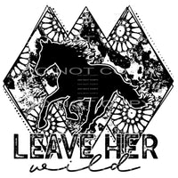 leave her wild #4564 Sublimation transfers - Heat Transfer