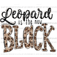 Leopard is the new black Sublimation transfers Heat Transfer