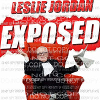 Leslie Jordan Exposed Sublimation transfers Heat Transfer